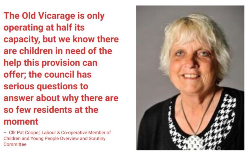 The Old Vicarage is only operating at half its capacity, but we know there are children in need of the help this provision can offer; the council has serious questions to answer about why there are so few residents at the moment